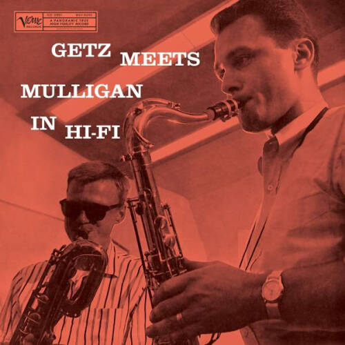 Getz Meets Mulligan In Hi-Fi Getz Meets Mulligan In Hi-Fi