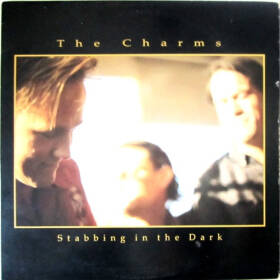Charms, The - Stabbing In The Dark (LP)