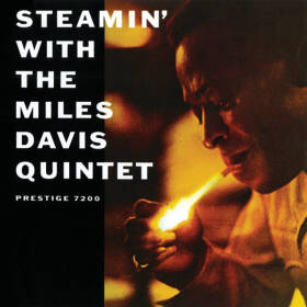 Steamin' With The Miles Davis Quintet Steamin' With The Miles Davis Quintet